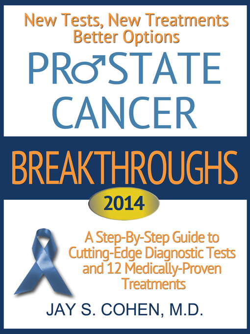 Title details for Prostate Cancer Breakthroughs 2014 by Jay Cohen - Available